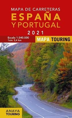MAPA DE CARRETERAS DE ESPAÑA Y PORTUGAL 1:340.000, 2021 | 9788491583745 | ANAYA TOURING | Llibreria Aqualata | Comprar libros en catalán y castellano online | Comprar libros Igualada