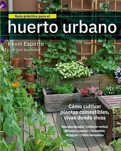 GUÍA PRÁCTICA PARA EL HUERTO URBANO | 9788412027044 | Llibreria Aqualata | Comprar llibres en català i castellà online | Comprar llibres Igualada