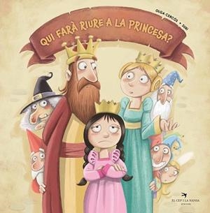 QUI FARÀ RIURE A LA PRINCESA? | 9788418522246 | CERCÓS BERNAL, OLGA | Llibreria Aqualata | Comprar llibres en català i castellà online | Comprar llibres Igualada