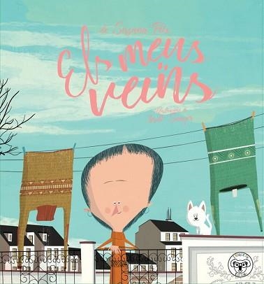 MEUS VEÏNS, ELS | 9788412118650 | PEIX, SUSANA / SUNYER, JORDI | Llibreria Aqualata | Comprar libros en catalán y castellano online | Comprar libros Igualada