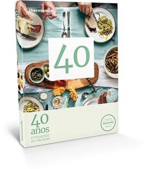 40 AÑOS INNOVANDO EN RECETAS | 9788416902224 | AA.VV. | Llibreria Aqualata | Comprar llibres en català i castellà online | Comprar llibres Igualada