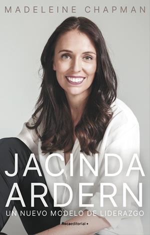 JACINDA ARDERN. UN NUEVO MÓDELO DE LIDERAZGO | 9788418417894 | CHAPMAN, MADELEINE | Llibreria Aqualata | Comprar libros en catalán y castellano online | Comprar libros Igualada