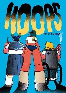 HOOPS | 9788412128253 | ESPINOSA, GENIE | Llibreria Aqualata | Comprar libros en catalán y castellano online | Comprar libros Igualada