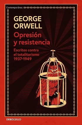 OPRESIÓN Y RESISTENCIA (EDICIÓN DEFINITIVA AVALADA POR THE ORWELL ESTATE) | 9788466354592 | ORWELL, GEORGE | Llibreria Aqualata | Comprar libros en catalán y castellano online | Comprar libros Igualada