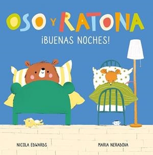 OSO Y RATONA ¡BUENAS NOCHES! (PEQUEÑA MANITAS) | 9788448856090 | EDWARDS, NICOLA / NERADOVA, MARIA | Llibreria Aqualata | Comprar libros en catalán y castellano online | Comprar libros Igualada