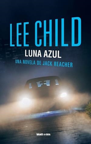 LUNA AZUL | 9788412180893 | CHILD, LEE | Llibreria Aqualata | Comprar libros en catalán y castellano online | Comprar libros Igualada