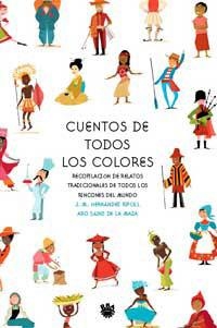 CUENTOS DE TODOS LOS COLORES. RECOPILACION DE RELATOS TRADIC | 9788478711239 | HERNANDEZ, J.M. / SAINZ DE LA MAZA, ARO | Llibreria Aqualata | Comprar libros en catalán y castellano online | Comprar libros Igualada