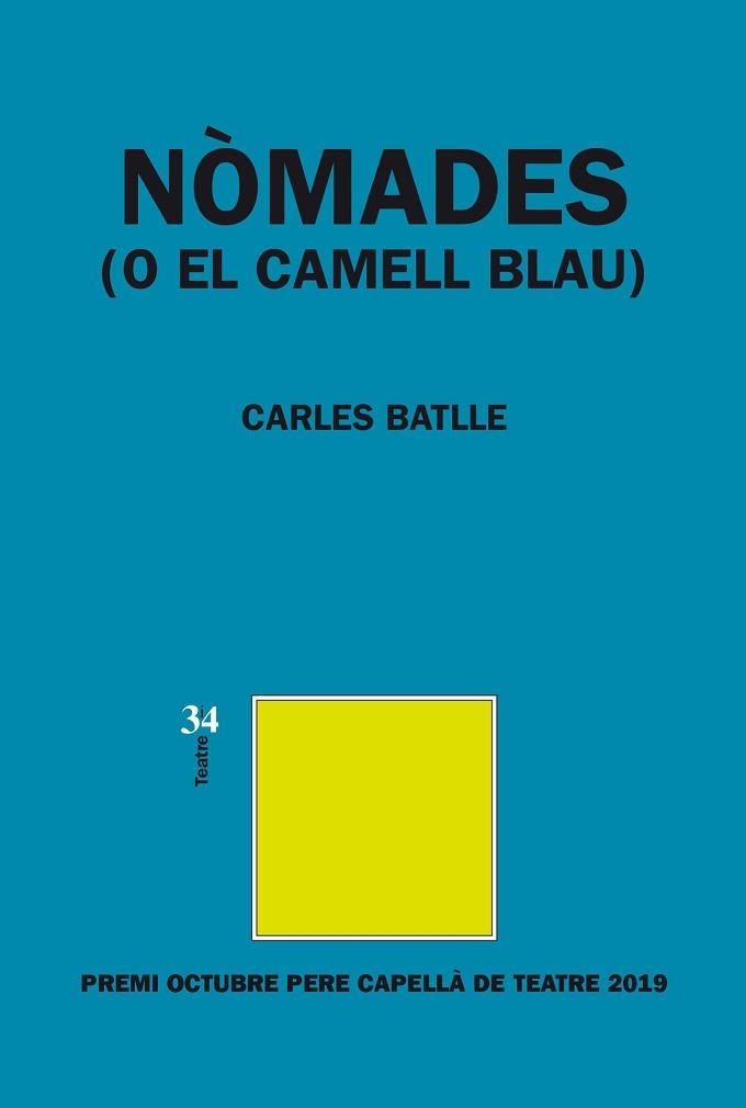 NÒMADES (O EL CAMELL BLAU) | 9788417469238 | BATLLE I JORDÀ, CARLES | Llibreria Aqualata | Comprar libros en catalán y castellano online | Comprar libros Igualada