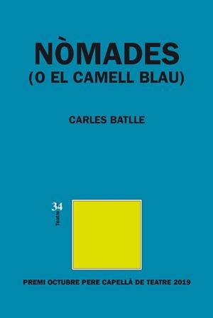 NÒMADES (O EL CAMELL BLAU) | 9788417469238 | BATLLE I JORDÀ, CARLES | Llibreria Aqualata | Comprar libros en catalán y castellano online | Comprar libros Igualada
