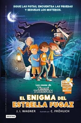 CASOS DE TIMMI TOBBSON 1, LOS. EL ENIGMA DEL ESTRELLA FUGAZ | 9788408238782 | WAGNER, J.I. | Llibreria Aqualata | Comprar libros en catalán y castellano online | Comprar libros Igualada