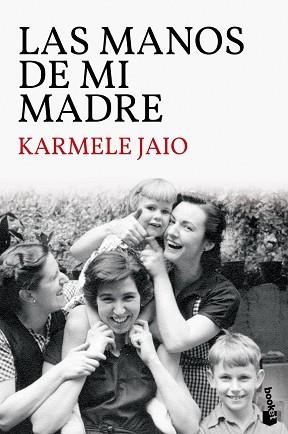 MANOS DE MI MADRE, LAS | 9788423359035 | JAIO, KARMELE | Llibreria Aqualata | Comprar libros en catalán y castellano online | Comprar libros Igualada