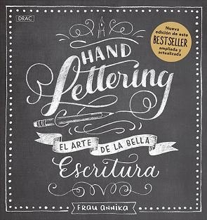 HANDLETTERING. EL ARTE DE LA BELLA ESCRITURA. NUEVA EDICIÓN. | 9788498746808 | ANNIKA, FRAU | Llibreria Aqualata | Comprar libros en catalán y castellano online | Comprar libros Igualada