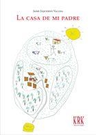 CASA DE MI PADRE, LA | 9788483673812 | IZQUIERDO VALLINA, JAIME | Llibreria Aqualata | Comprar libros en catalán y castellano online | Comprar libros Igualada