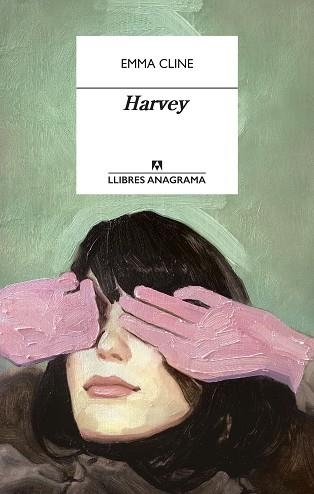 HARVEY | 9788433915924 | CLINE, EMMA | Llibreria Aqualata | Comprar libros en catalán y castellano online | Comprar libros Igualada