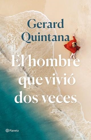 HOMBRE QUE VIVIÓ DOS VECES, EL | 9788408240310 | QUINTANA, GERARD | Llibreria Aqualata | Comprar libros en catalán y castellano online | Comprar libros Igualada