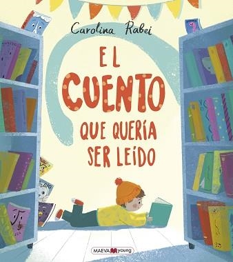 CUENTO QUE QUERÍA SER LEÍDO, EL | 9788418184284 | RABEI, CAROLINA | Llibreria Aqualata | Comprar llibres en català i castellà online | Comprar llibres Igualada