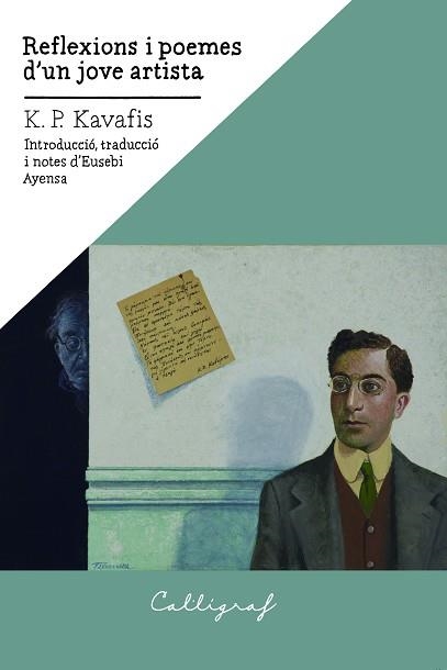 REFLEXIONS I POEMES D'UN JOVE ARTISTA | 9788412212365 | KAVAFIS, KONSTANDINOS P. | Llibreria Aqualata | Comprar libros en catalán y castellano online | Comprar libros Igualada