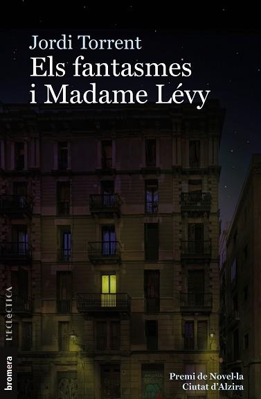 FANTASMES I MADAME LÉVY, ELS | 9788413581460 | TORRENT, JORDI | Llibreria Aqualata | Comprar libros en catalán y castellano online | Comprar libros Igualada