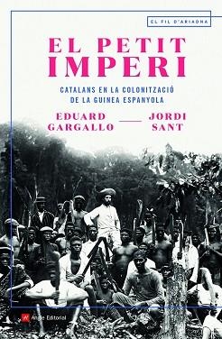 PETIT IMPERI, EL | 9788418197536 | SANT GISBERT , JORDI / GARGALLO SARIOL, EDUARD | Llibreria Aqualata | Comprar libros en catalán y castellano online | Comprar libros Igualada