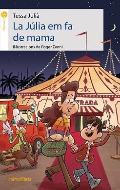 JÚLIA EM FA DE MAMA, LA | 9788418592058 | JULIÀ, TESSA | Llibreria Aqualata | Comprar libros en catalán y castellano online | Comprar libros Igualada