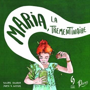 MARIA, LA TREMENTINAIRE | 9788412224054 | SALVADOR, DOLORS | Llibreria Aqualata | Comprar libros en catalán y castellano online | Comprar libros Igualada