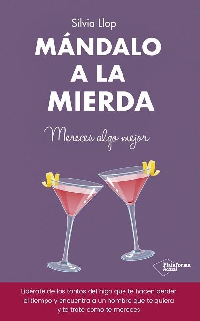 MÁNDALO A LA MIERDA | 9788418582134 | LLOP, SILVIA | Llibreria Aqualata | Comprar libros en catalán y castellano online | Comprar libros Igualada