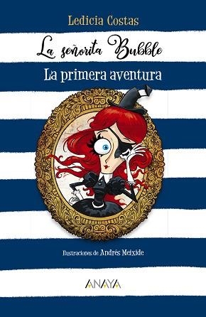 SEÑORITA BUBBLE, LA. LA PRIMERA AVENTURA | 9788469866375 | COSTAS, LEDICIA | Llibreria Aqualata | Comprar libros en catalán y castellano online | Comprar libros Igualada
