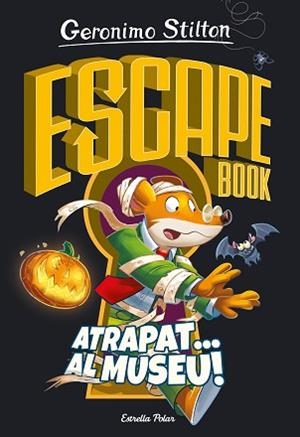 GERONIMO STILTON. ESCAPE BOOK. ATRAPAT... AL MUSEU! | 9788418443787 | STILTON, GERONIMO | Llibreria Aqualata | Comprar llibres en català i castellà online | Comprar llibres Igualada