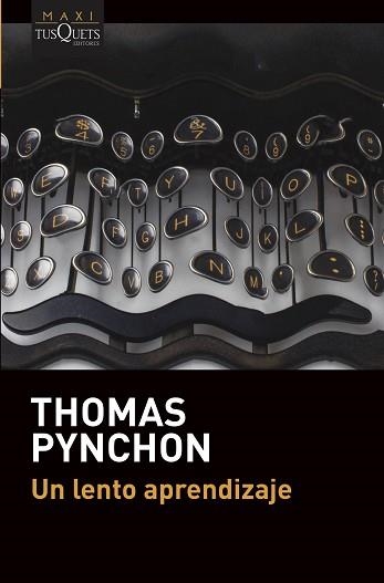 UN LENTO APRENDIZAJE | 9788490669389 | PYNCHON, THOMAS | Llibreria Aqualata | Comprar libros en catalán y castellano online | Comprar libros Igualada
