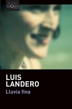LLUVIA FINA | 9788490669396 | LANDERO, LUIS | Llibreria Aqualata | Comprar llibres en català i castellà online | Comprar llibres Igualada