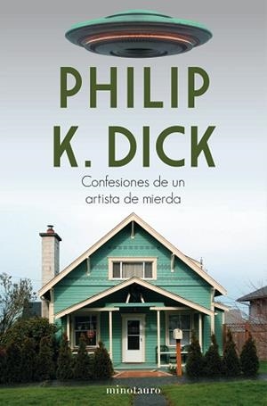 CONFESIONES DE UN ARTISTA DE MIERDA | 9788445006108 | DICK, PHILIP K. | Llibreria Aqualata | Comprar llibres en català i castellà online | Comprar llibres Igualada