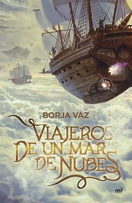 VIAJEROS DE UN MAR DE NUBES | 9788427048508 | VAZ, BORJA | Llibreria Aqualata | Comprar libros en catalán y castellano online | Comprar libros Igualada