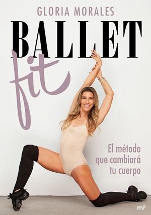 BALLET FIT | 9788427048461 | MORALES, GLORIA | Llibreria Aqualata | Comprar libros en catalán y castellano online | Comprar libros Igualada