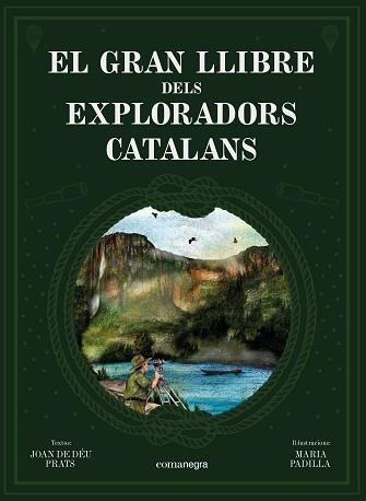 GRAN LLIBRE DELS EXPLORADORS CATALANS, EL | 9788418022739 | PRATS, JOAN DE DÉU | Llibreria Aqualata | Comprar libros en catalán y castellano online | Comprar libros Igualada