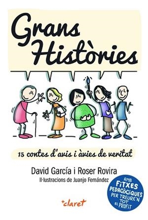 GRANS HISTÒRIES. 15 CONTES D'AVIS I ÀVIES DE VERITAT | 9788491363484 | GARCIA GIMENO, DAVID / ROVIRA RIERA, ROSER | Llibreria Aqualata | Comprar llibres en català i castellà online | Comprar llibres Igualada
