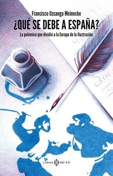 QUÉ SE DEBE A ESPAÑA? | 9788417678685 | UZCANGA MEINECKE, FRANCISCO | Llibreria Aqualata | Comprar libros en catalán y castellano online | Comprar libros Igualada