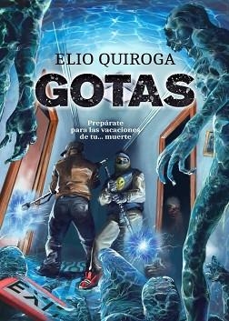 GOTAS | 9788418510489 | QUIROGA, ELIO | Llibreria Aqualata | Comprar libros en catalán y castellano online | Comprar libros Igualada