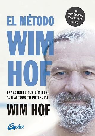 MÉTODO WIM HOF, EL | 9788484458838 | HOF, WIM | Llibreria Aqualata | Comprar libros en catalán y castellano online | Comprar libros Igualada