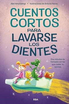CUENTOS CORTOS PARA LAVARSE LOS DIENTES | 9788427223486 | AMUTXATEGI, ABEL | Llibreria Aqualata | Comprar libros en catalán y castellano online | Comprar libros Igualada