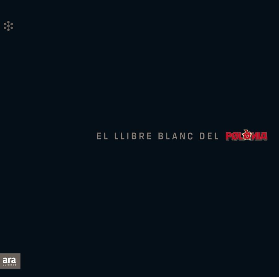 LLIBRE BLANC DEL POLÒNIA, EL | 9788417804824 | SOLER I GUASCH, TONI / LUCAS I GIRALT, MANEL / NOVELL I CLAUSELLS, QUECO | Llibreria Aqualata | Comprar libros en catalán y castellano online | Comprar libros Igualada