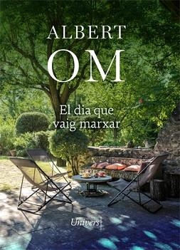DIA QUE VAIG MARXAR, EL | 9788418375514 | OM, ALBERT | Llibreria Aqualata | Comprar libros en catalán y castellano online | Comprar libros Igualada