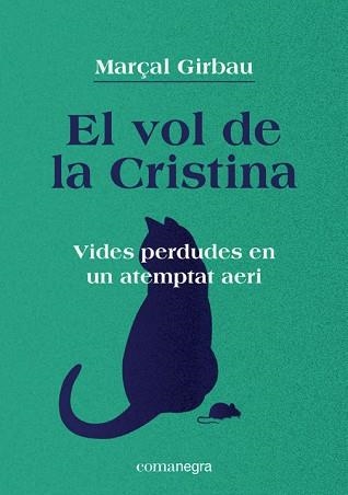 VOL DE LA CRISTINA, EL | 9788418022821 | GIRBAU, MARÇAL | Llibreria Aqualata | Comprar libros en catalán y castellano online | Comprar libros Igualada