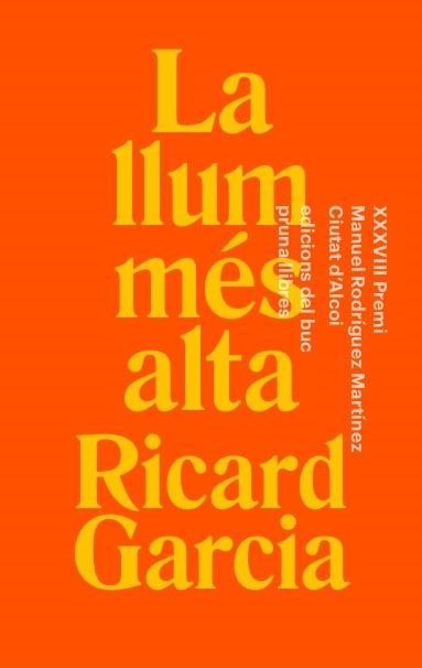 LLUM MÉS ALTA, LA | 9788412312515 | GARCIA, RICARD | Llibreria Aqualata | Comprar libros en catalán y castellano online | Comprar libros Igualada