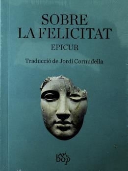 SOBRE LA FELICITAT | 9788412324006 | EPICUR | Llibreria Aqualata | Comprar libros en catalán y castellano online | Comprar libros Igualada