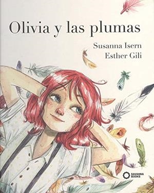OLIVIA Y LAS PLUMAS | 9788494965456 | ISERN, SUSANNA | Llibreria Aqualata | Comprar libros en catalán y castellano online | Comprar libros Igualada