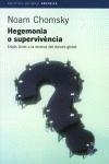 HEGEMONIA O SUPERVIVENCIA (BIB. UNIVERSAL 185) | 9788497870184 | CHOMSKY, NOAM | Llibreria Aqualata | Comprar llibres en català i castellà online | Comprar llibres Igualada