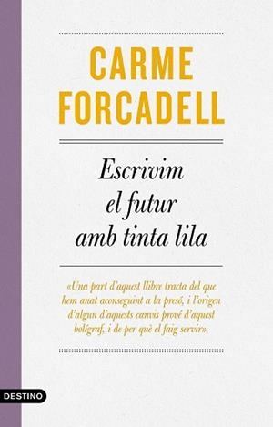 ESCRIVIM EL FUTUR AMB TINTA LILA | 9788497103138 | FORCADELL, CARME | Llibreria Aqualata | Comprar llibres en català i castellà online | Comprar llibres Igualada