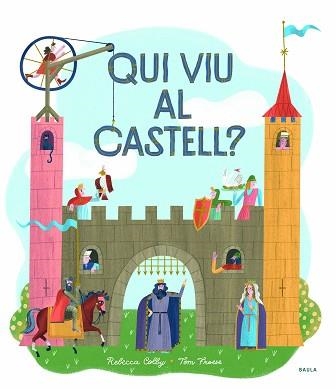 QUI VIU AL CASTELL? | 9788447942749 | COLBY, REBECCA | Llibreria Aqualata | Comprar libros en catalán y castellano online | Comprar libros Igualada
