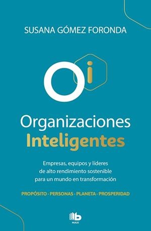 ORGANIZACIONES INTELIGENTES | 9788413142463 | GÓMEZ FORONDA, SUSANA | Llibreria Aqualata | Comprar llibres en català i castellà online | Comprar llibres Igualada