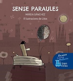 SENSE PARAULES | 9788468350332 | SÁNCHEZ CIVIL, MIREIA | Llibreria Aqualata | Comprar libros en catalán y castellano online | Comprar libros Igualada